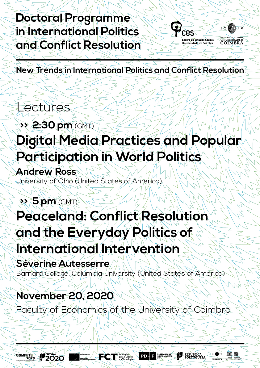 Digital Media Practices and Popular Participation in World Politics / Peaceland: Conflict Resolution and the Everyday Politics of International Intervention<span id="edit_31448"><script>$(function() { $('#edit_31448').load( "/myces/user/editobj.php?tipo=evento&id=31448" ); });</script></span>