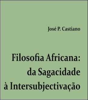 "Filosofia Africana: da Sagacidade à Intersubjectivação" by José Castiano<span id="edit_11968"><script>$(function() { $('#edit_11968').load( "/myces/user/editobj.php?tipo=evento&id=11968" ); });</script></span>