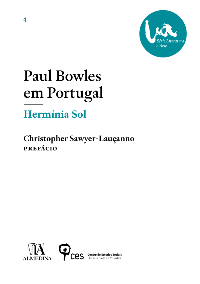 «Paul Bowles em Portugal» de Hermínia Sol<span id="edit_24169"><script>$(function() { $('#edit_24169').load( "/myces/user/editobj.php?tipo=evento&id=24169" ); });</script></span>