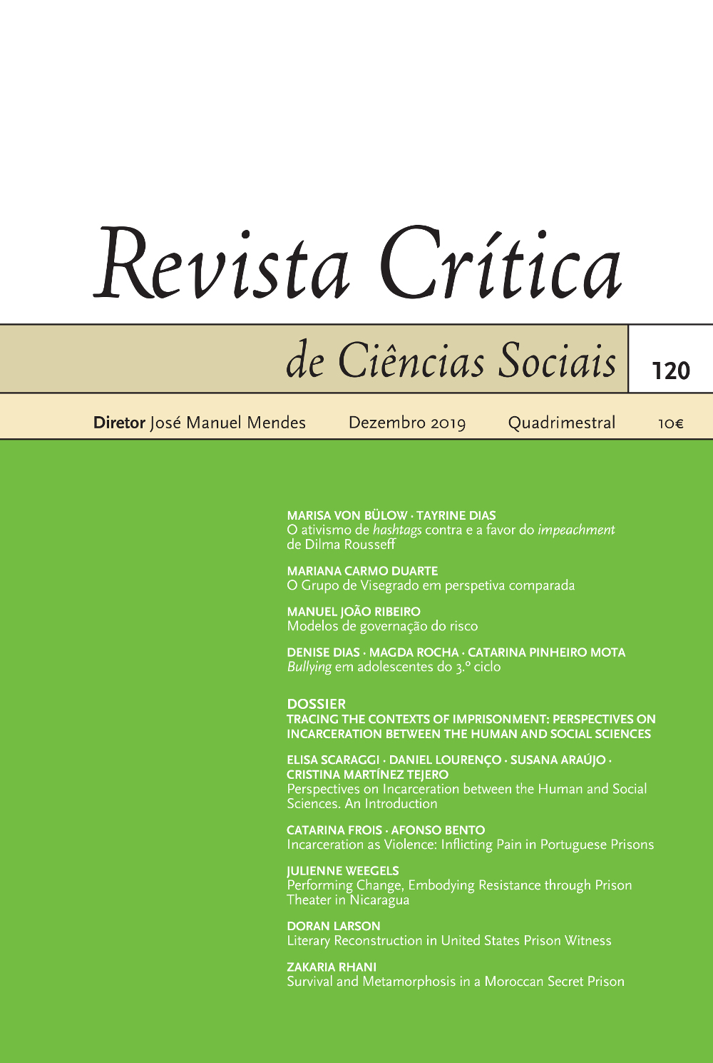 Revista Crítica de Ciência Sociais, n.º 120<span id="edit_27530"><script>$(function() { $('#edit_27530').load( "/myces/user/editobj.php?tipo=destaque&id=27530" ); });</script></span>