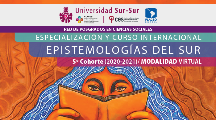 Epistemologías Del Sur (5.ª edição | 2020-2021)<span id="edit_27993"><script>$(function() { $('#edit_27993').load( "/myces/user/editobj.php?tipo=evento&id=27993" ); });</script></span>