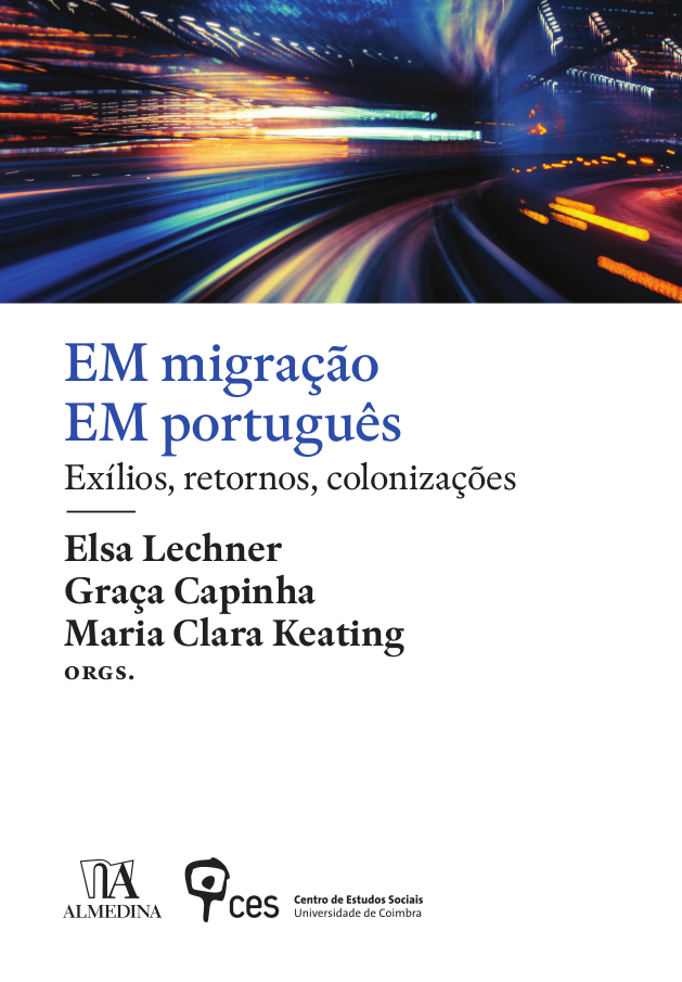 «EM migração EM português: exílios, retornos, colonizações»<span id="edit_29605"><script>$(function() { $('#edit_29605').load( "/myces/user/editobj.php?tipo=destaque&id=29605" ); });</script></span>