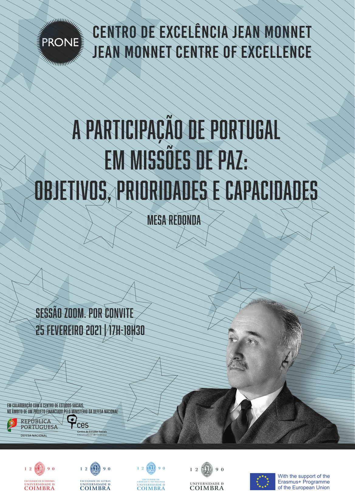 A Participação de Portugal em Missões de Paz: Objetivos, Prioridades e Capacidades<span id="edit_32532"><script>$(function() { $('#edit_32532').load( "/myces/user/editobj.php?tipo=evento&id=32532" ); });</script></span>