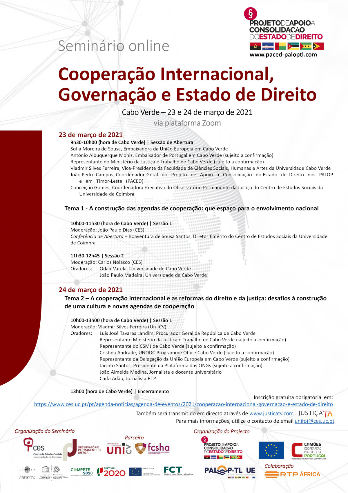 Cooperação internacional, governação e Estado de Direito<span id="edit_32751"><script>$(function() { $('#edit_32751').load( "/myces/user/editobj.php?tipo=evento&id=32751" ); });</script></span>