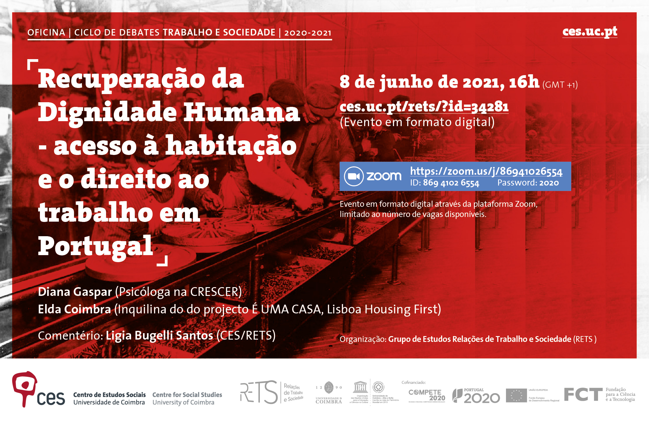 Recuperação da Dignidade Humana - acesso à habitação e o direito ao trabalho em Portugal<span id="edit_34281"><script>$(function() { $('#edit_34281').load( "/myces/user/editobj.php?tipo=evento&id=34281" ); });</script></span>