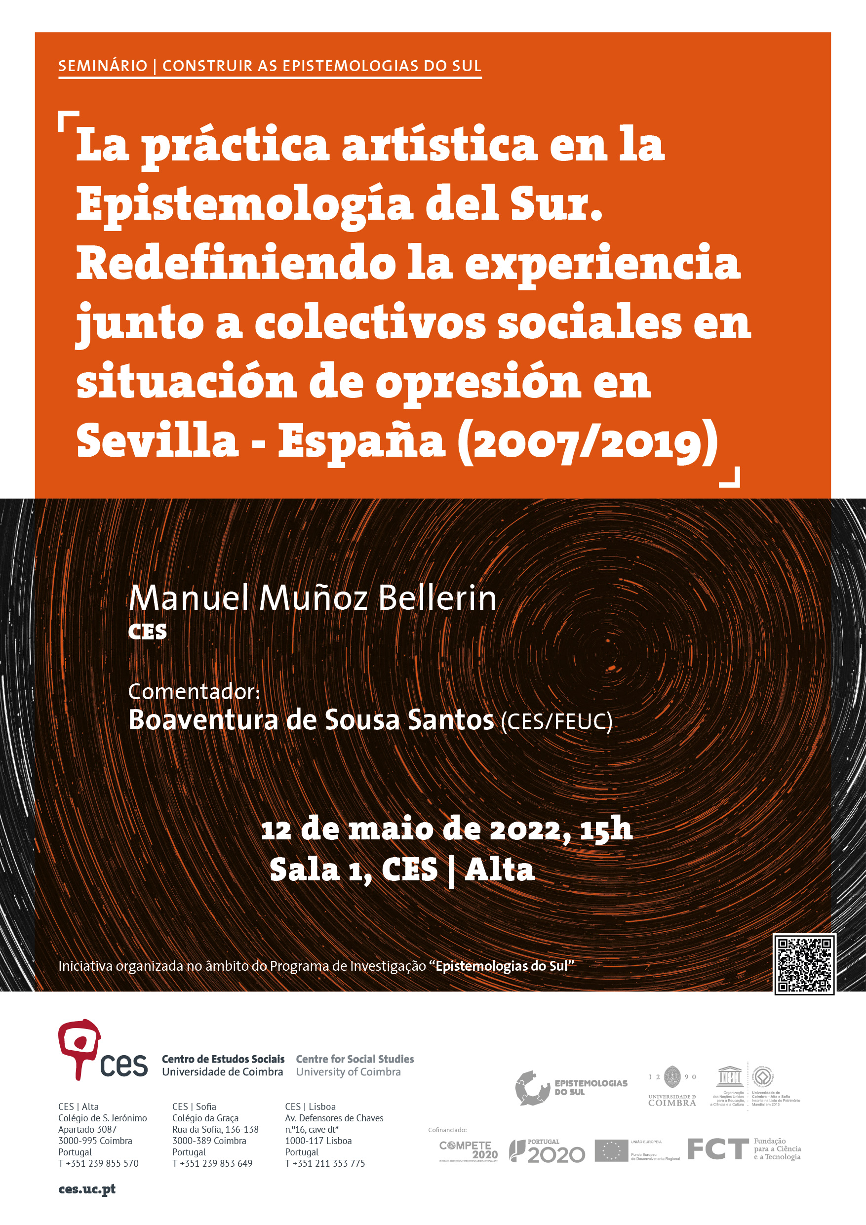 Artistic practice in the Epistemology of the South. Redefining the experience together with social collectives in a situation of oppression in Seville - Spain.(2007/2019)<span id="edit_38630"><script>$(function() { $('#edit_38630').load( "/myces/user/editobj.php?tipo=evento&id=38630" ); });</script></span>