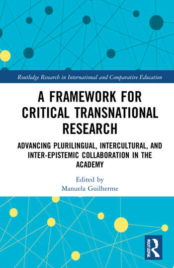 «A Framework for Critical Transnational Research | Advancing Plurilingual, Intercultural, and Inter-epistemic Collaboration in the Academy» | Ed. Manuela Guilherme <span id="edit_39287"><script>$(function() { $('#edit_39287').load( "/myces/user/editobj.php?tipo=evento&id=39287" ); });</script></span>