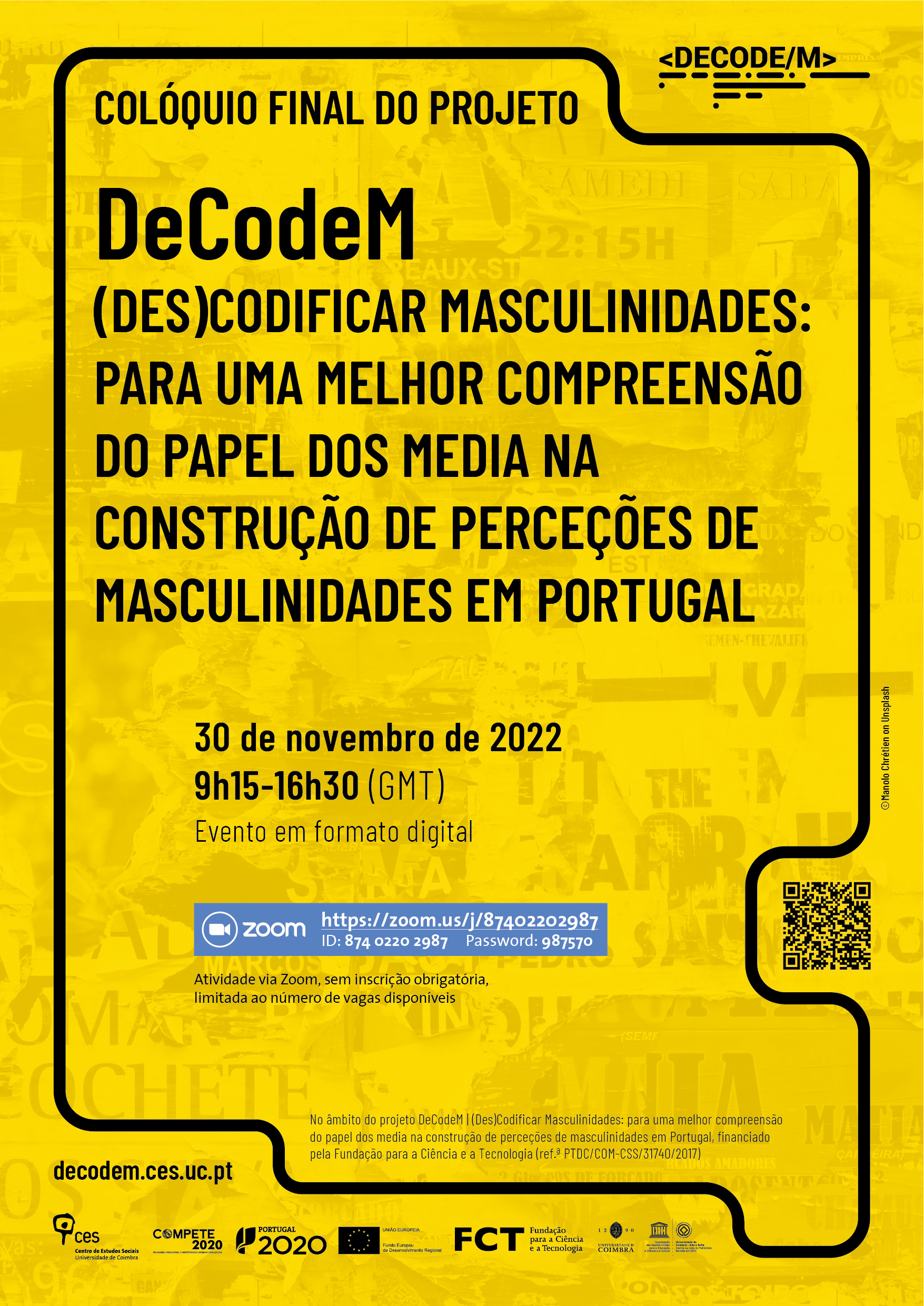 DeCodeM | (De)Coding Masculinities: Towards an enhanced understanding of media’s role in shaping perceptions of masculinities in Portugal<span id="edit_40996"><script>$(function() { $('#edit_40996').load( "/myces/user/editobj.php?tipo=evento&id=40996" ); });</script></span>