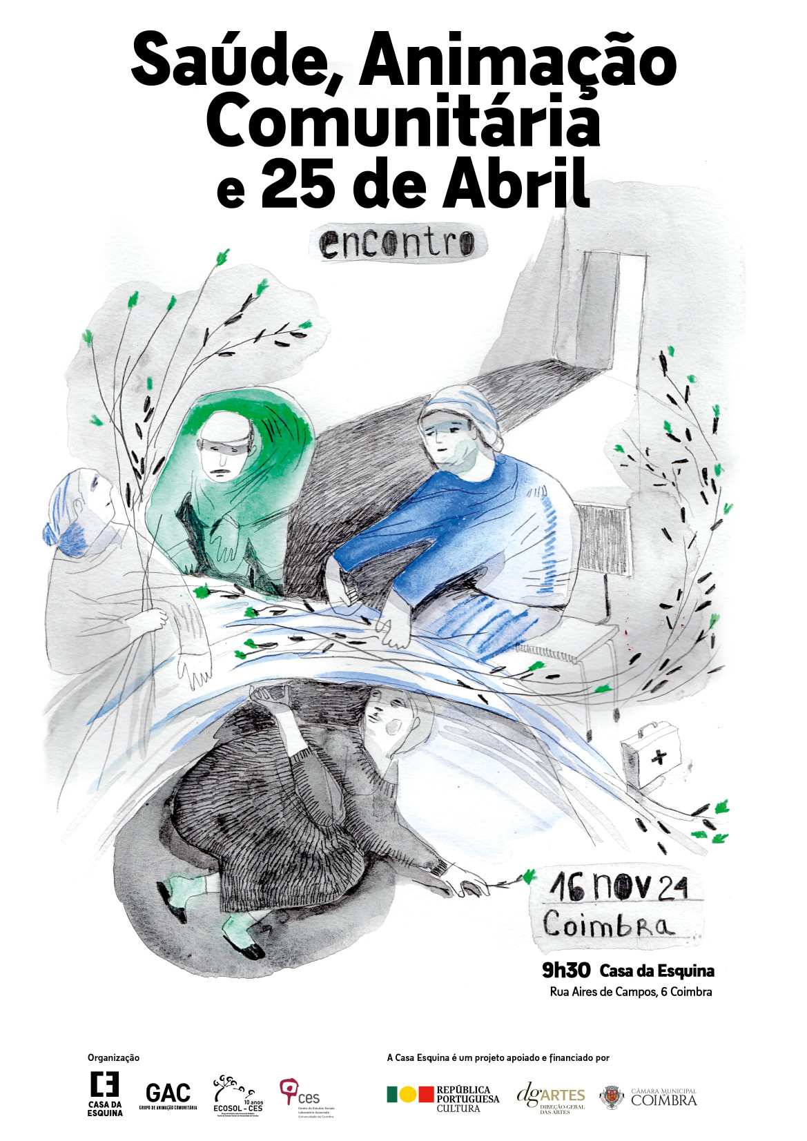 Saúde, animação comunitária e 25 de Abril<span id="edit_46901"><script>$(function() { $('#edit_46901').load( "/myces/user/editobj.php?tipo=evento&id=46901" ); });</script></span>