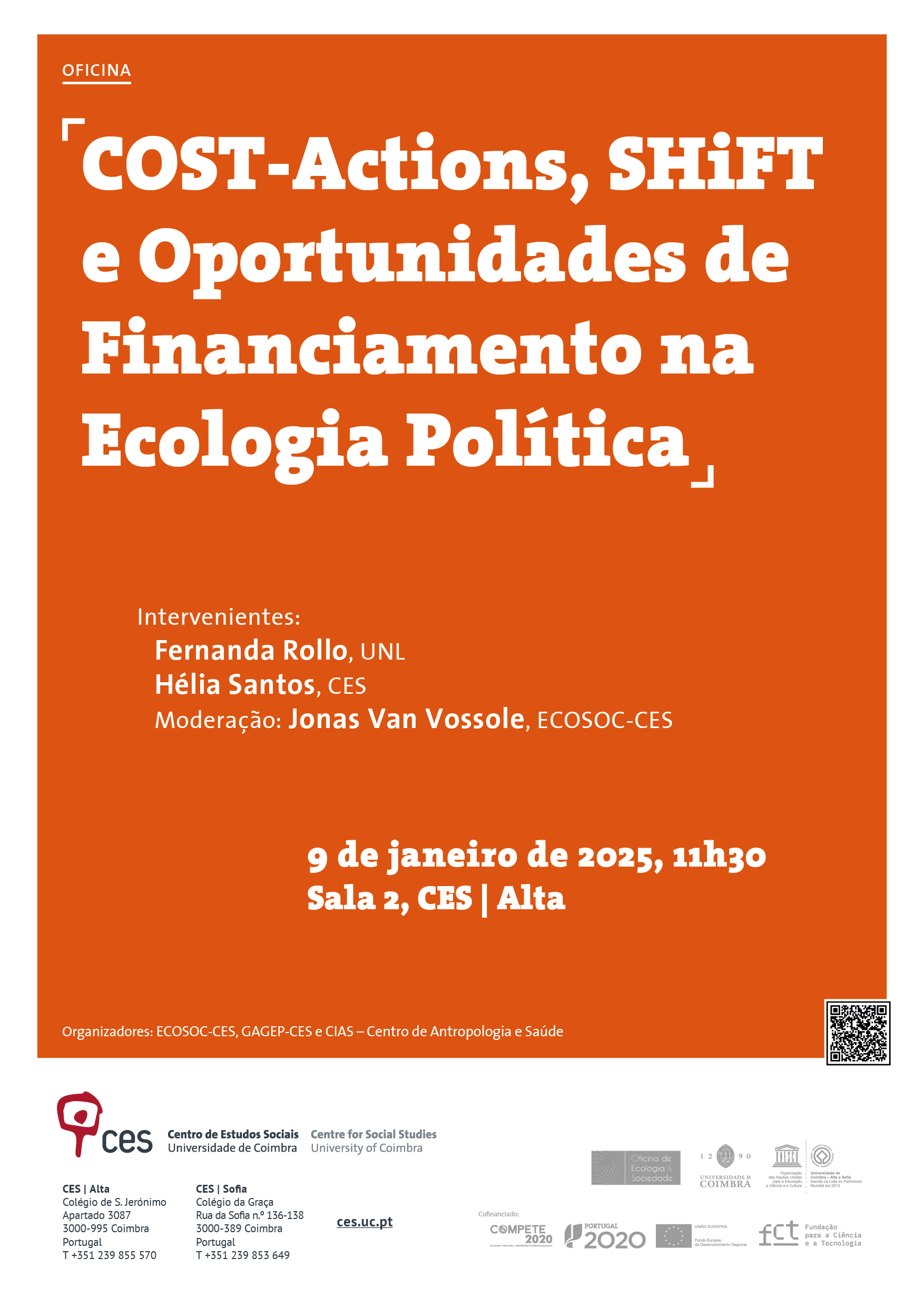 COST-Actions, SHiFT e Oportunidades de Financiamento na Ecologia Política<span id="edit_47073"><script>$(function() { $('#edit_47073').load( "/myces/user/editobj.php?tipo=evento&id=47073" ); });</script></span>