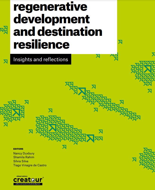 Creative tourism, regenerative development, and destination resilience: Insights and reflections