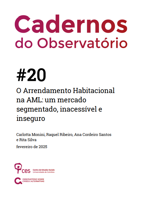 O Arrendamento Habitacional na AML: Um mercado segmentado, inacessível e inseguro