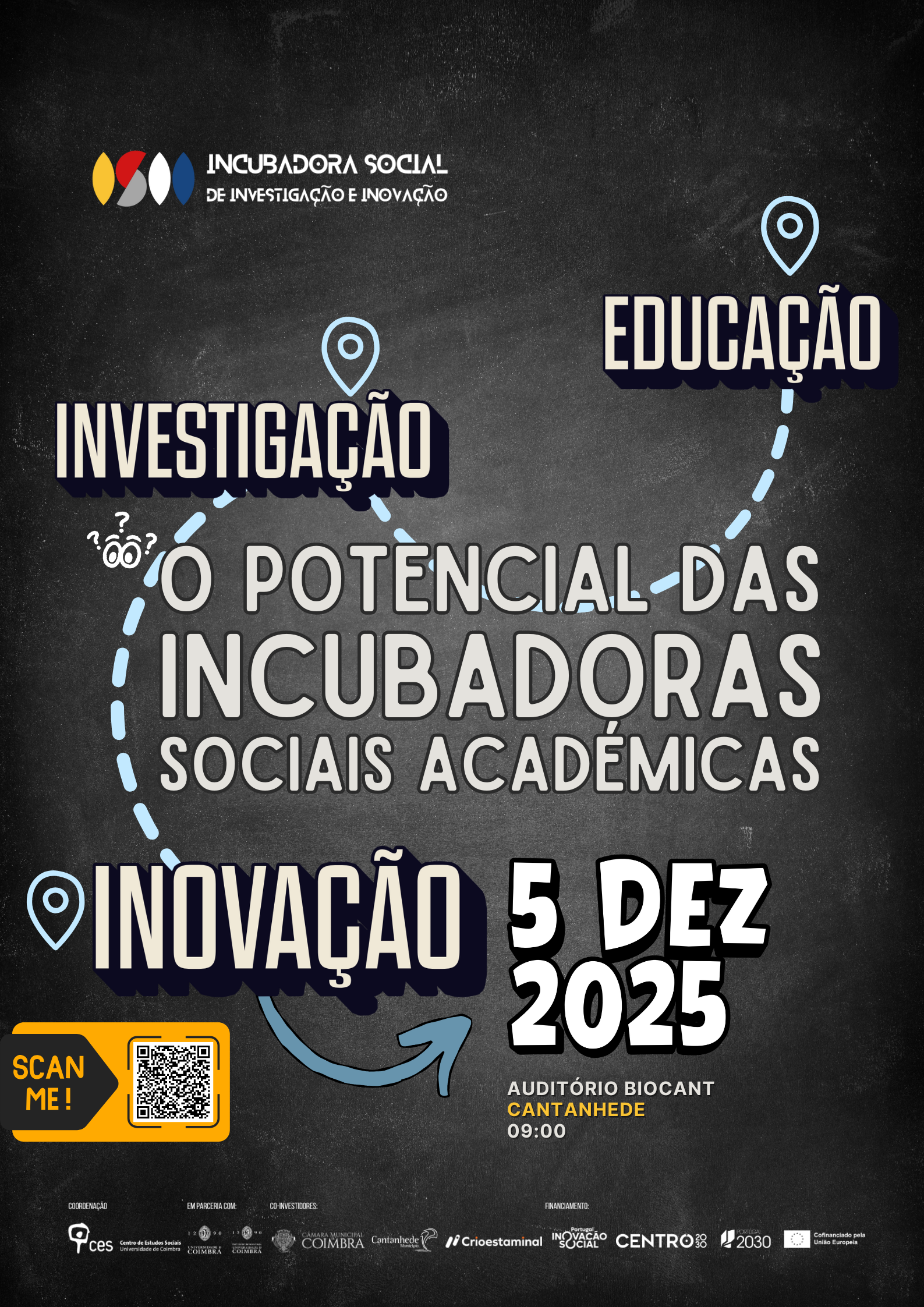 Educação, investigação, inovação: o potencial das incubadoras sociais académicas <span id="edit_48832"><script>$(function() { $('#edit_48832').load( "/myces/user/editobj.php?tipo=evento&id=48832" ); });</script></span>