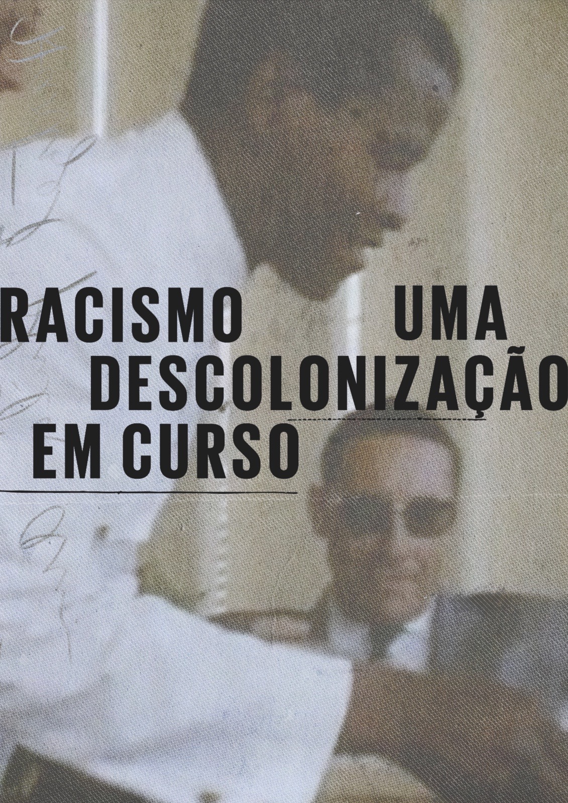 &laquo;Racismo, uma descoloniza&ccedil;&atilde;o em curso&raquo; [Racism, an ongoing decolonisation] by Joana Gorj&atilde;o Henriques and Mariana Godet&nbsp;<span id="edit_48978"><script>$(function() { $('#edit_48978').load( "/myces/user/editobj.php?tipo=evento&id=48978" ); });</script></span>