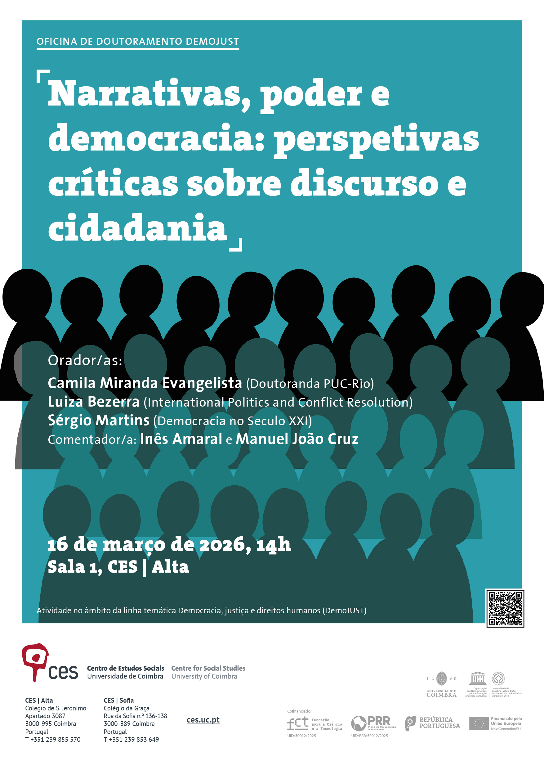 Narrativas, poder e democracia: perspetivas cr&iacute;ticas sobre discurso e cidadania<span id="edit_49166"><script>$(function() { $('#edit_49166').load( "/myces/user/editobj.php?tipo=evento&id=49166" ); });</script></span>
