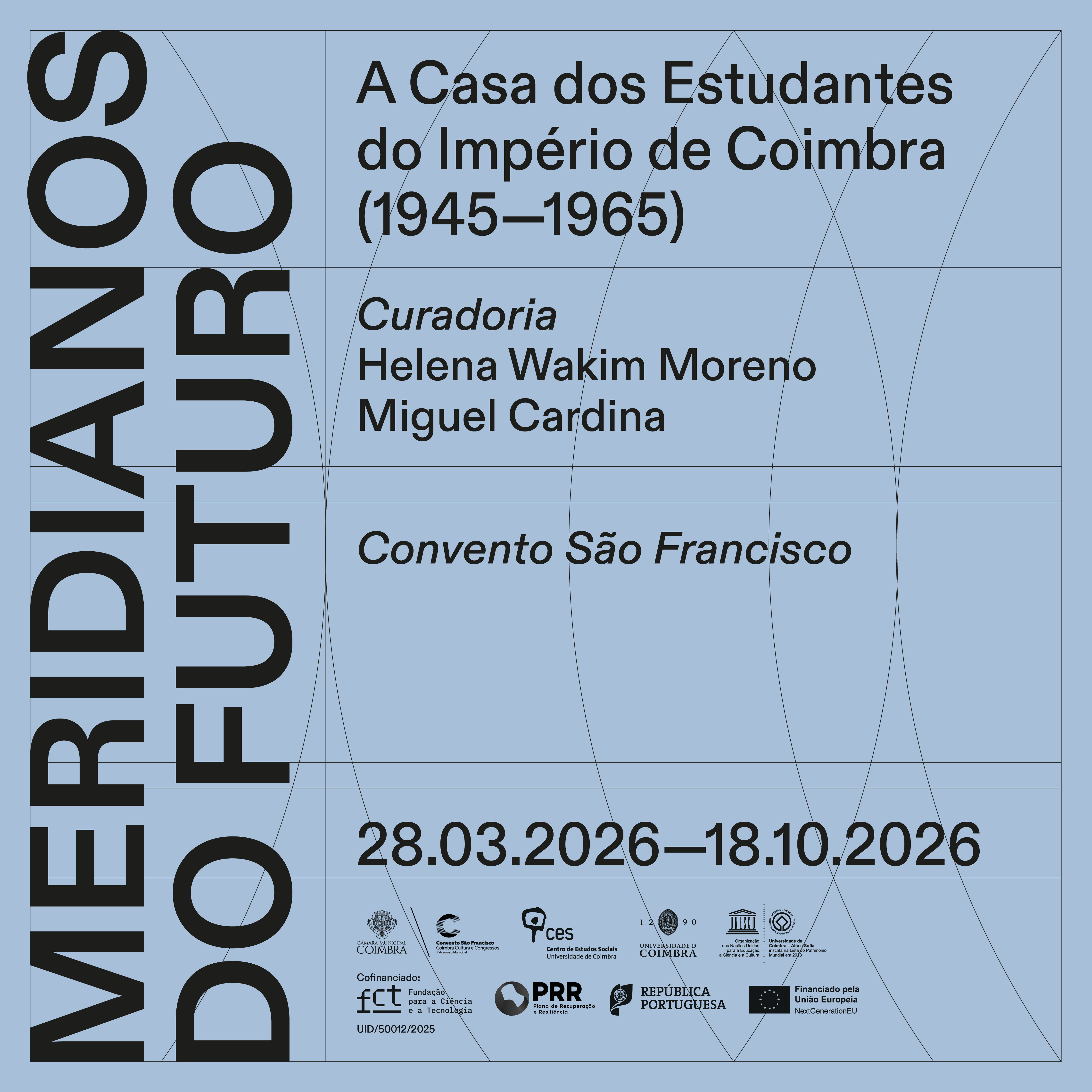 Meridianos do Futuro &ndash; A Casa dos Estudantes do Imp&eacute;rio de Coimbra (1945-1965)<span id="edit_49319"><script>$(function() { $('#edit_49319').load( "/myces/user/editobj.php?tipo=evento&id=49319" ); });</script></span>