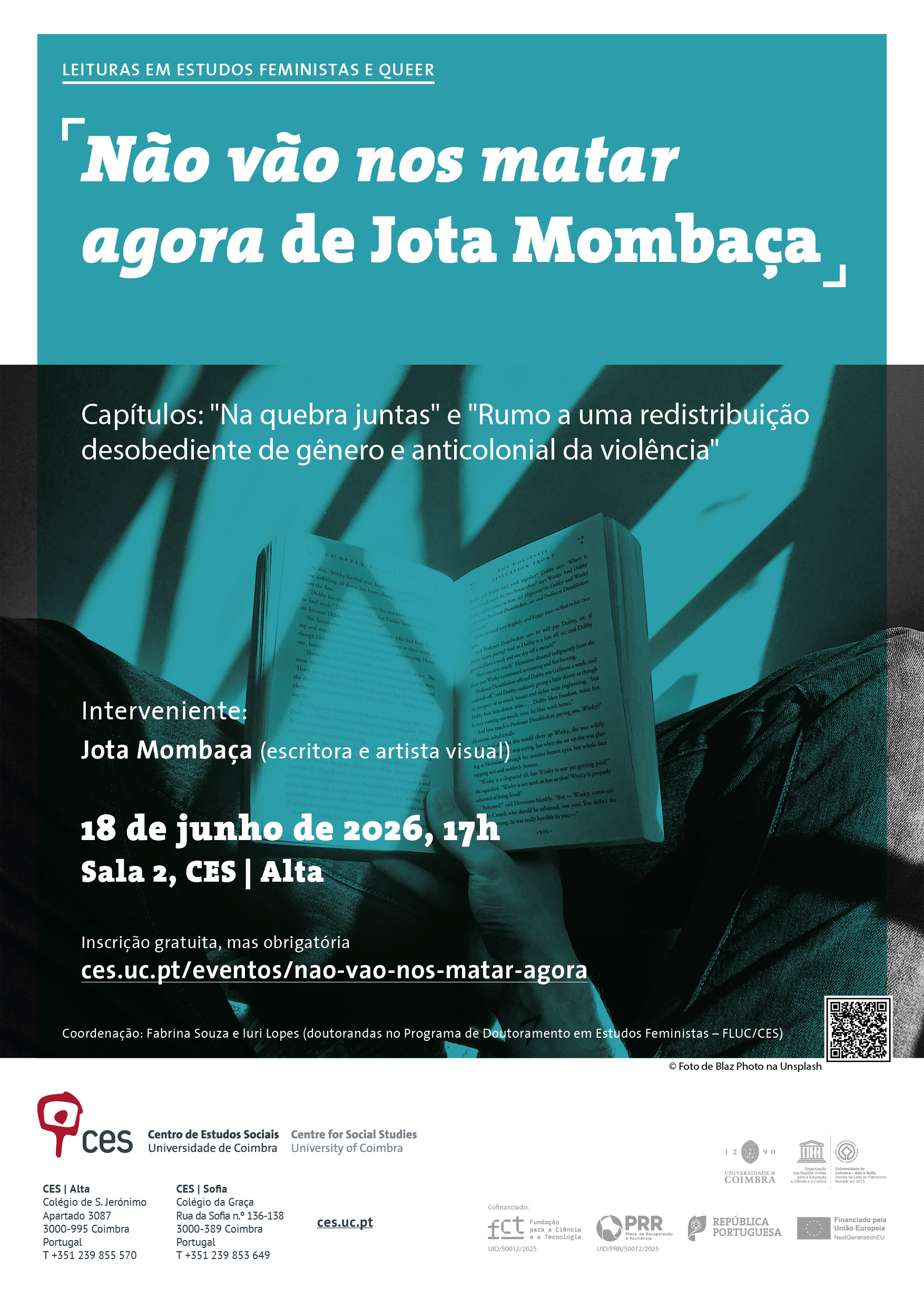 <em>N&atilde;o v&atilde;o nos matar agora</em>&nbsp;by Jota Momba&ccedil;a<span id="edit_49463"><script>$(function() { $('#edit_49463').load( "/myces/user/editobj.php?tipo=evento&id=49463" ); });</script></span>