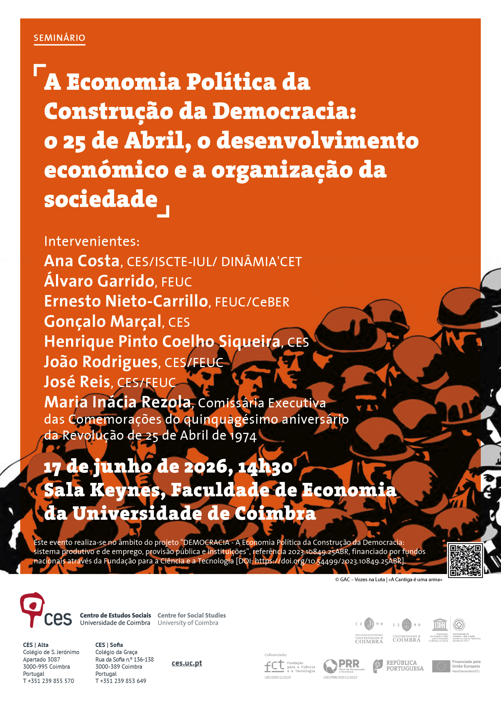 A Economia Pol&iacute;tica da Constru&ccedil;&atilde;o da Democracia: o 25 de Abril, o desenvolvimento econ&oacute;mico e a organiza&ccedil;&atilde;o da sociedade&nbsp;<span id="edit_49622"><script>$(function() { $('#edit_49622').load( "/myces/user/editobj.php?tipo=evento&id=49622" ); });</script></span>