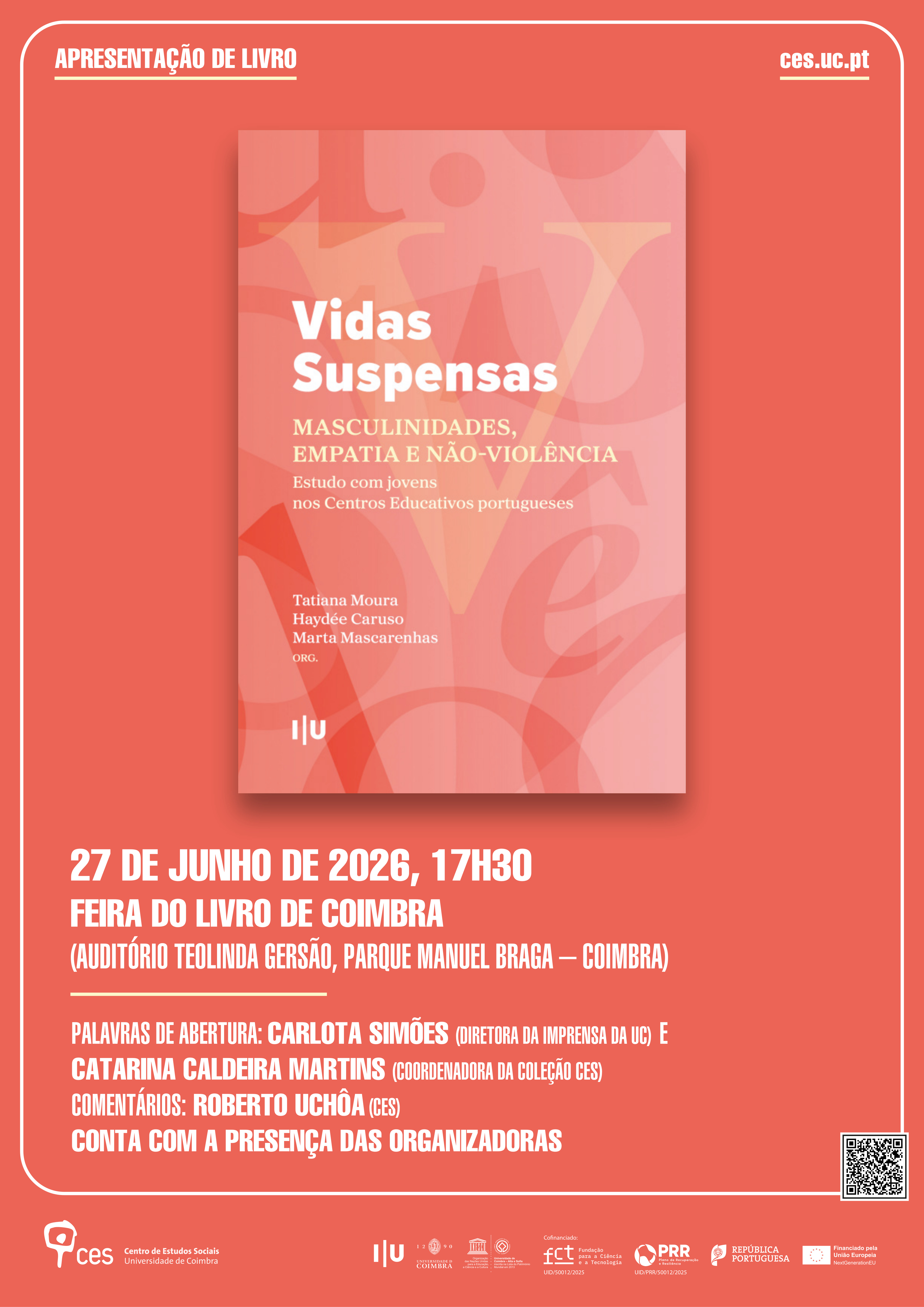 &laquo;Vidas suspensas: masculinidades, empatia e n&atilde;o-viol&ecirc;ncia&raquo; | Eds. Tatiana Moura, Hayd&eacute;e Caruso and Marta Mascarenhas<span id="edit_49714"><script>$(function() { $('#edit_49714').load( "/myces/user/editobj.php?tipo=evento&id=49714" ); });</script></span>