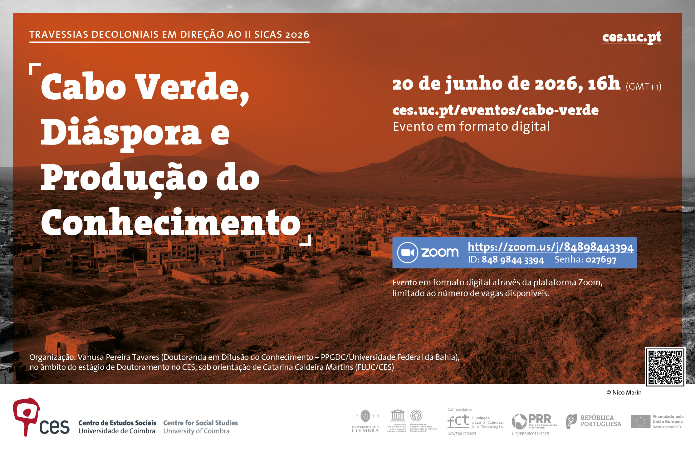 Cabo Verde, Di&aacute;spora e Produ&ccedil;&atilde;o do Conhecimento&nbsp;<span id="edit_49726"><script>$(function() { $('#edit_49726').load( "/myces/user/editobj.php?tipo=evento&id=49726" ); });</script></span>