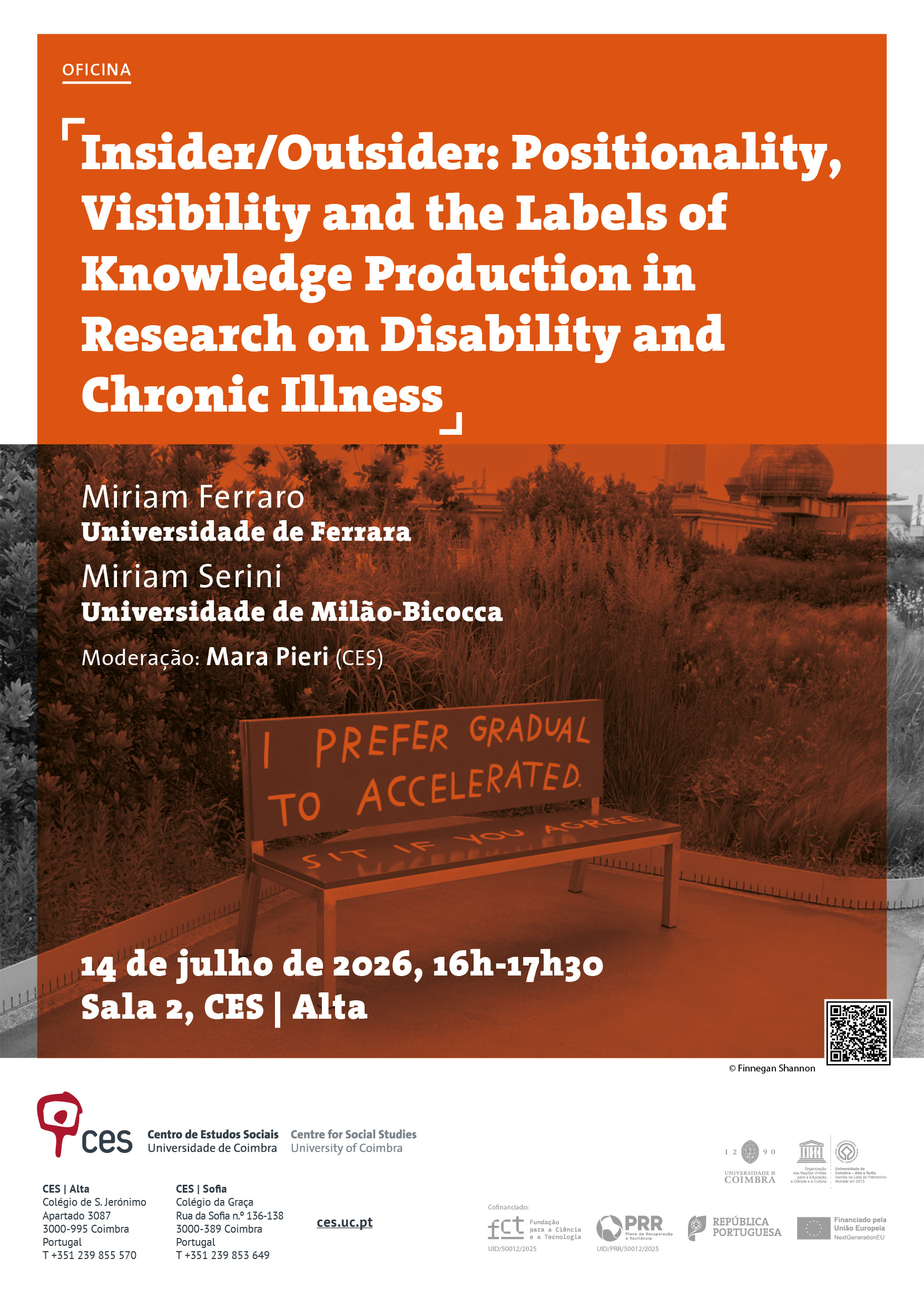 Insider/Outsider: Positionality, Visibility and the Labels of Knowledge Production in Research on Disability and Chronic Illness<span id="edit_49784"><script>$(function() { $('#edit_49784').load( "/myces/user/editobj.php?tipo=evento&id=49784" ); });</script></span>