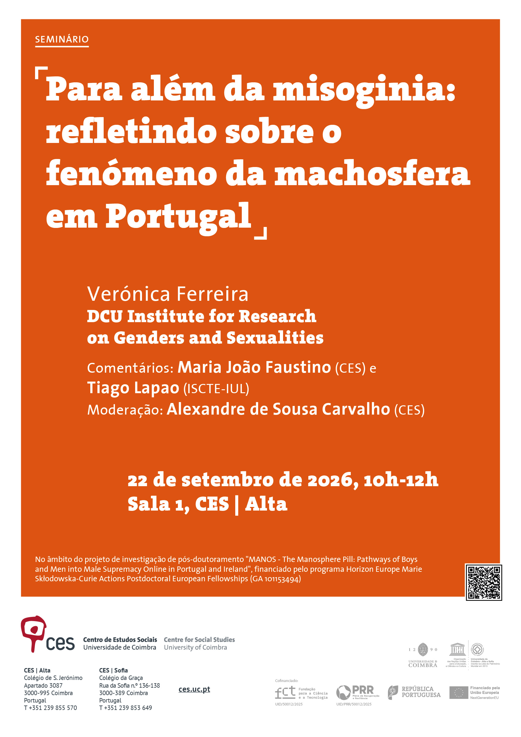Beyond misogyny: reflecting on the &lsquo;manosphere&rsquo; phenomenon in Portugal<span id="edit_49942"><script>$(function() { $('#edit_49942').load( "/myces/user/editobj.php?tipo=evento&id=49942" ); });</script></span>