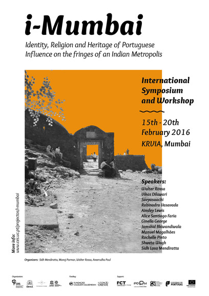 i-Mumbai: Identity, Religion and Heritage of Portuguese Origin on the Fringes of and Indian Metropolis<span id="edit_12400"><script>$(function() { $('#edit_12400').load( "/myces/user/editobj.php?tipo=evento&id=12400" ); });</script></span>