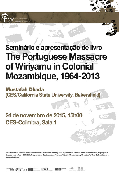 The Portuguese Massacre of Wiriyamu in Colonial Mozambique, 1964-2013<span id="edit_12829"><script>$(function() { $('#edit_12829').load( "/myces/user/editobj.php?tipo=evento&id=12829" ); });</script></span>