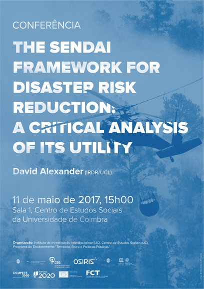 The Sendai Framework for Disaster Risk Reduction: a Critical Analysis of its Utility<span id="edit_16245"><script>$(function() { $('#edit_16245').load( "/myces/user/editobj.php?tipo=evento&id=16245" ); });</script></span>