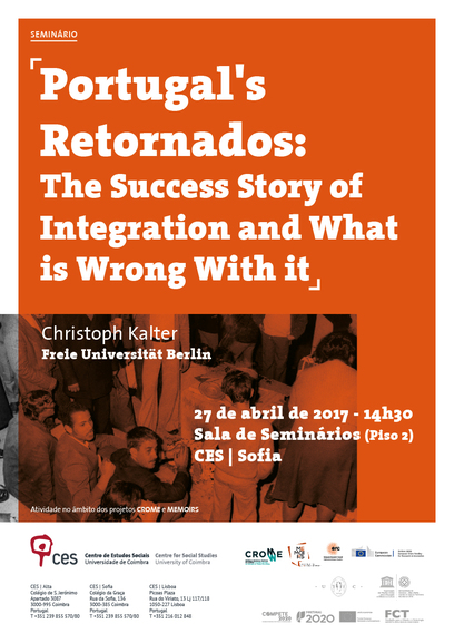 Portugal's Retornados: The Success Story of Integration and What is Wrong With it<span id="edit_16817"><script>$(function() { $('#edit_16817').load( "/myces/user/editobj.php?tipo=evento&id=16817" ); });</script></span>