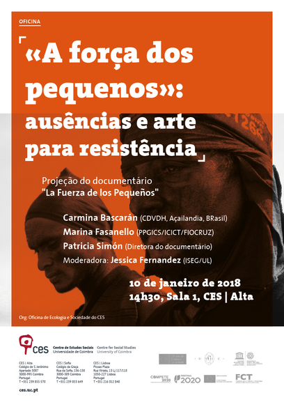 «A força dos pequenos»: absences and art for resistance<span id="edit_18862"><script>$(function() { $('#edit_18862').load( "/myces/user/editobj.php?tipo=evento&id=18862" ); });</script></span>
