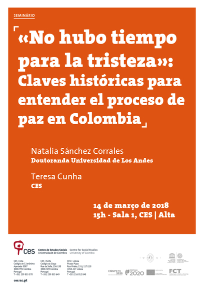 «No hubo tiempo para la tristeza»: Claves históricas para entender el proceso de paz en Colombia<span id="edit_18931"><script>$(function() { $('#edit_18931').load( "/myces/user/editobj.php?tipo=evento&id=18931" ); });</script></span>