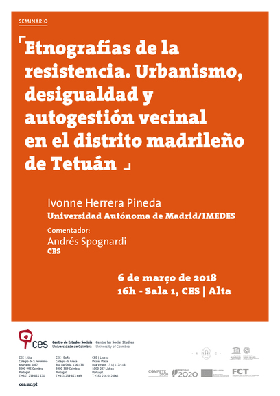 Ethnographies of resistance. Urbanism, inequality and neighborhood self-management in the district of Tetouan, Madrid<span id="edit_19026"><script>$(function() { $('#edit_19026').load( "/myces/user/editobj.php?tipo=evento&id=19026" ); });</script></span>