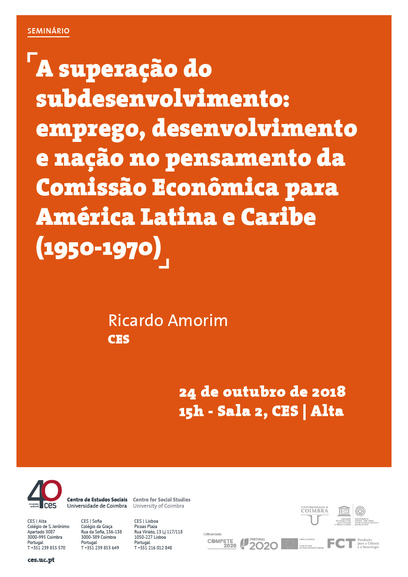 A superação do subdesenvolvimento: emprego, desenvolvimento e nação no pensamento da Comissão Econômica para América Latina e Caribe (1950-1970)<span id="edit_20937"><script>$(function() { $('#edit_20937').load( "/myces/user/editobj.php?tipo=evento&id=20937" ); });</script></span>