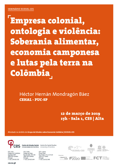 Colonial enterprise, ontology and violence: Food sovereignty, peasant economy and land struggles in Colombia<span id="edit_23706"><script>$(function() { $('#edit_23706').load( "/myces/user/editobj.php?tipo=evento&id=23706" ); });</script></span>
