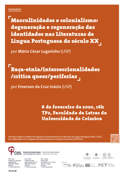Masculinities and colonialism: degeneration and regeneration of identities in 20th century Portuguese Language Literature // Race-ethnicity/intersectionality/queer critique/peripheries<span id="edit_27805"><script>$(function() { $('#edit_27805').load( "/myces/user/editobj.php?tipo=evento&id=27805" ); });</script></span>