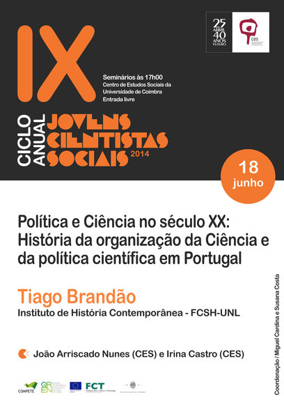 Politics and Science in the XX Century: History of the  organisation of Science and science policy in Portugal.<span id="edit_8961"><script>$(function() { $('#edit_8961').load( "/myces/user/editobj.php?tipo=evento&id=8961" ); });</script></span>
