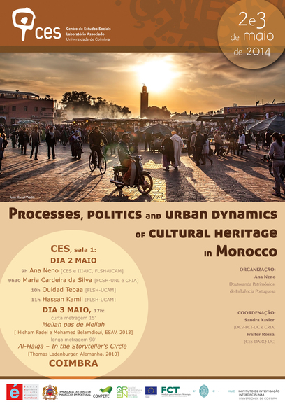 Processes, politics and urban dynamics of cultural heritage in Morocco<span id="edit_9448"><script>$(function() { $('#edit_9448').load( "/myces/user/editobj.php?tipo=evento&id=9448" ); });</script></span>